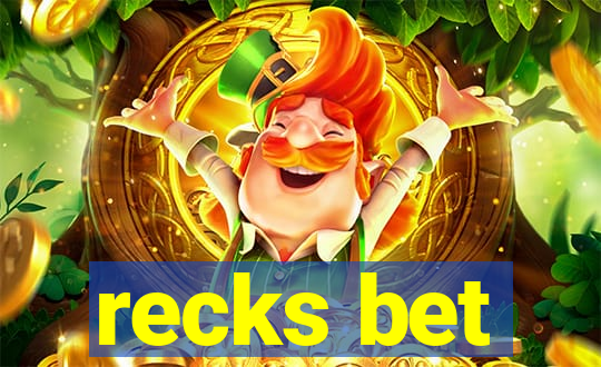 recks bet